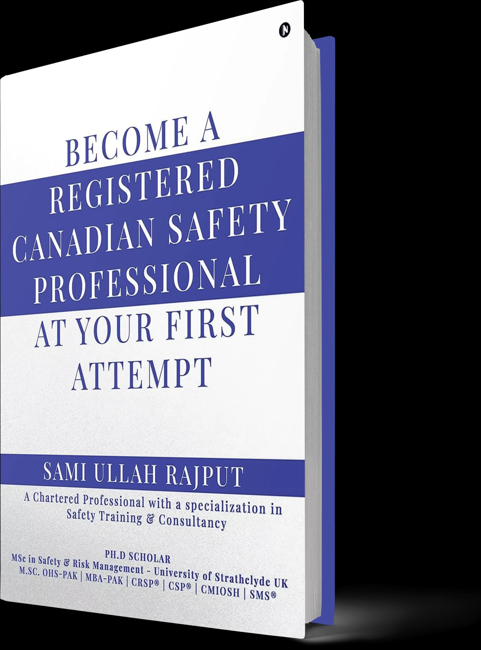 Become a Canadian Registered Safety Professional on Your First Attempt