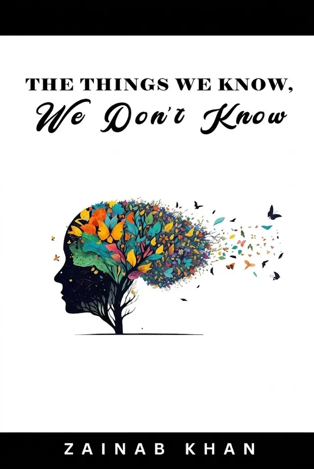 THE THINGS WE KNOW WE DON’T KNOW