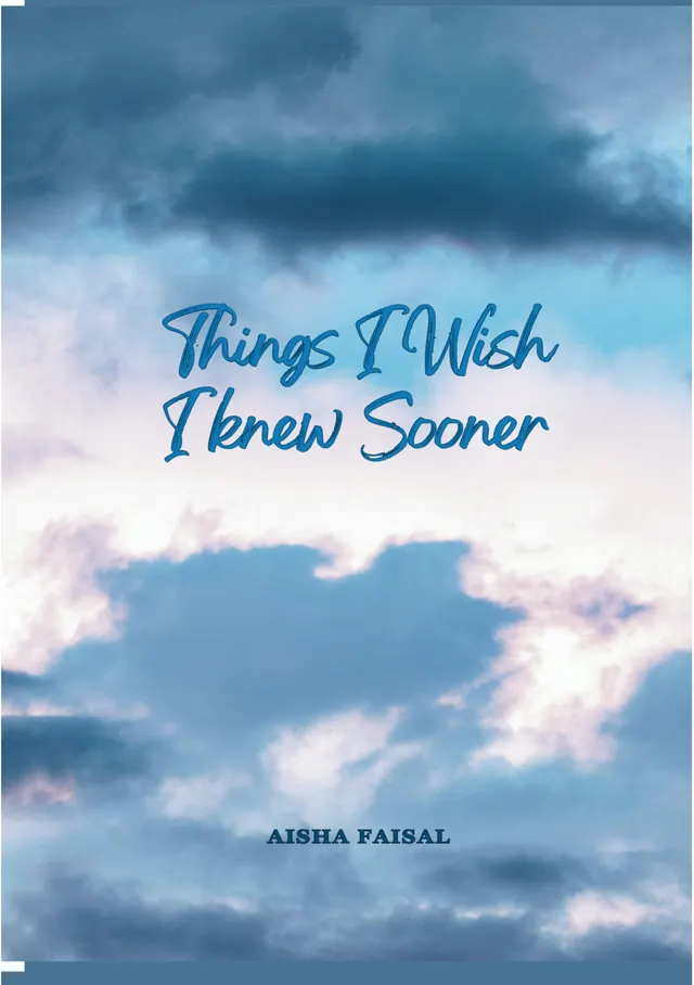 Things I Wish I Knew Sooner
